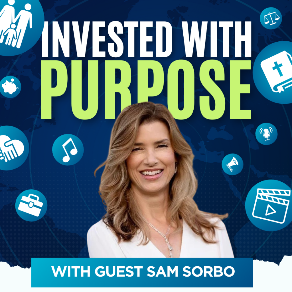 Sam Sorbo on Invested with Purpose